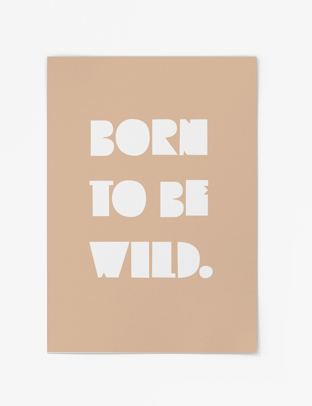 Born to Be Wild Apricot Print