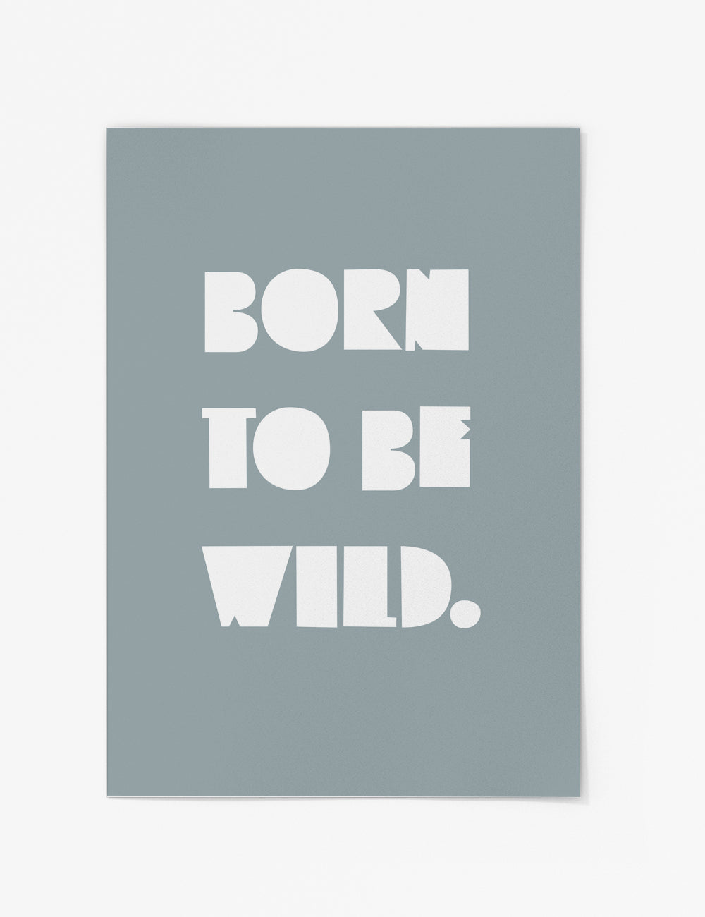 Born to Be Wild Blue Print