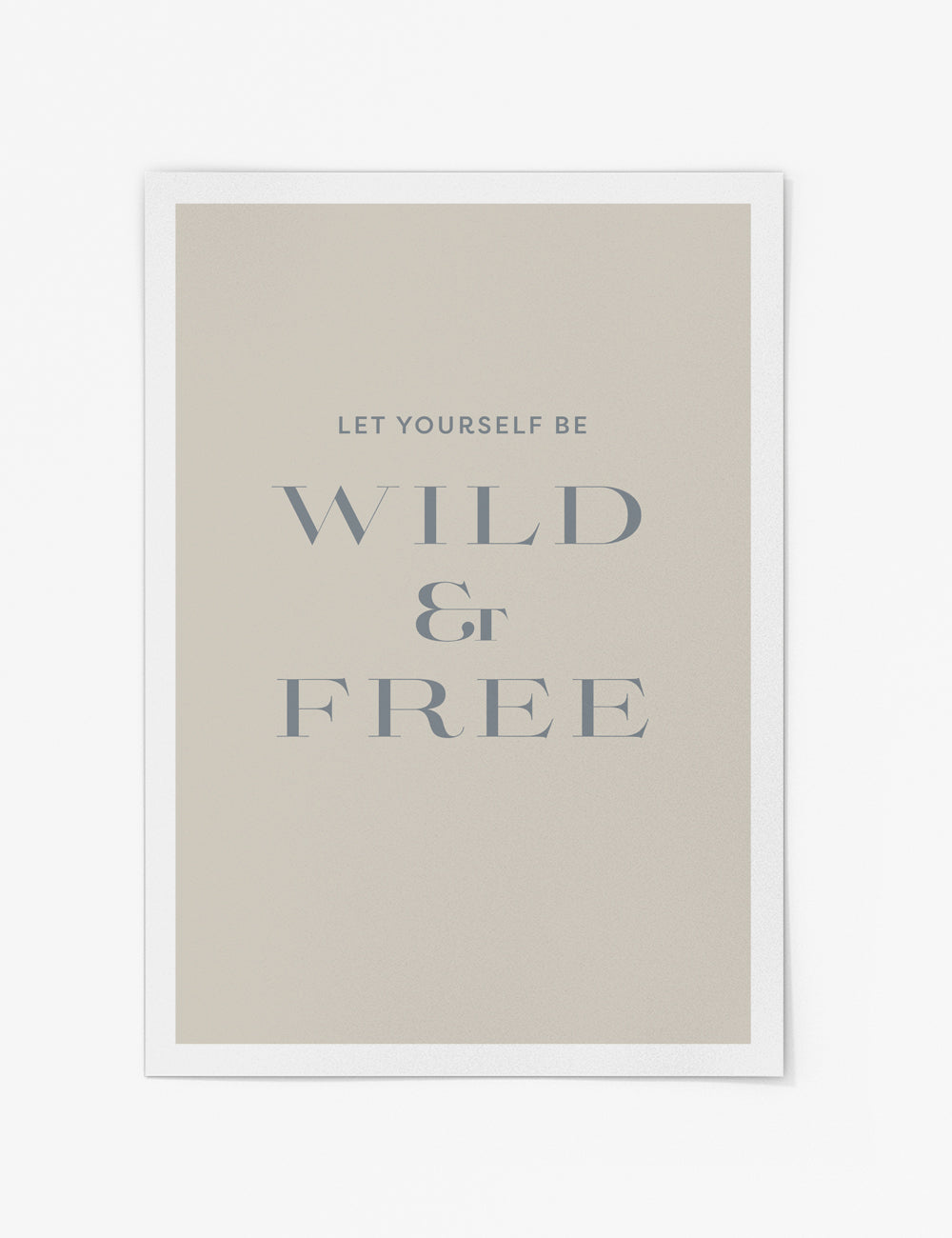 Wild & Free Print